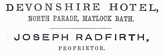 Joseph Radfirth's. Devonshire Hotel, Matlock Bath.
Image scan 2004 Ann Andrews